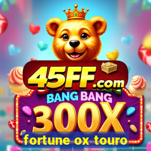 fortune ox touro